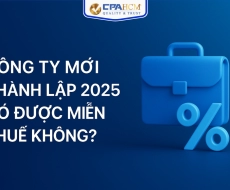 CÔNG TY MỚI THÀNH LẬP 2025 CÓ ĐƯỢC MIỄN THUẾ KHÔNG